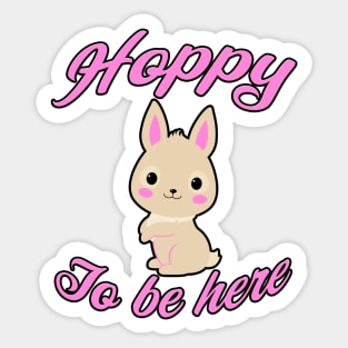 Hoppy To Be Here Pink Sticker